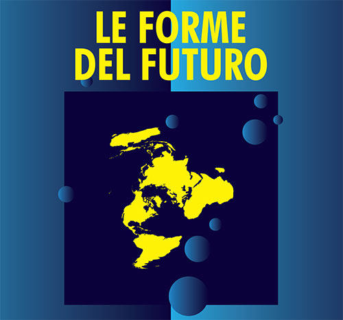 Le forme del futuro