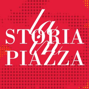 La Storia in Piazza XIV edizione