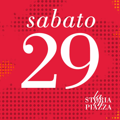 La Storia in Piazza, sabato 29 marzo