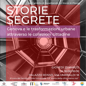 Storie segrete: Genova e le trasformazioni urbane